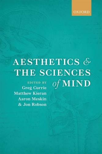 Aesthetics and the Sciences of Mind (Hardback)