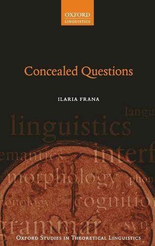 Concealed Questions - Oxford Studies in Theoretical Linguistics 65 (Hardback)