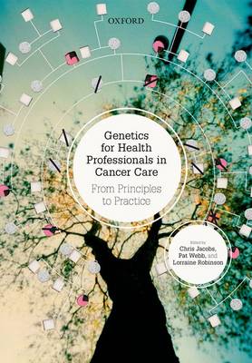 Genetics for Health Professionals in Cancer Care: From Principles to Practice (Paperback)