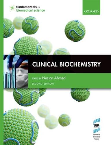 Clinical Biochemistry - Fundamentals of Biomedical Science (Paperback)