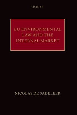 EU Environmental Law and the Internal Market (Hardback)