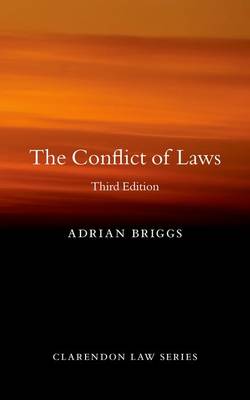 The Conflict of Laws - Clarendon Law Series (Paperback)