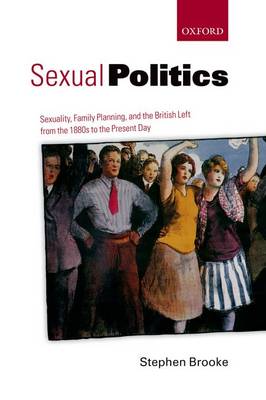 Sexual Politics By Stephen Brooke | Waterstones