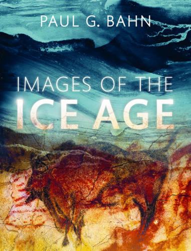 Images of the Ice Age (Hardback)