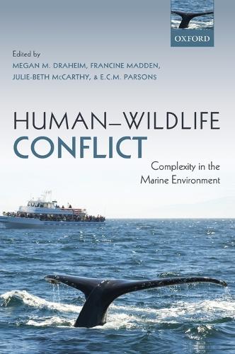 Human-Wildlife Conflict: Complexity in the Marine Environment (Hardback)