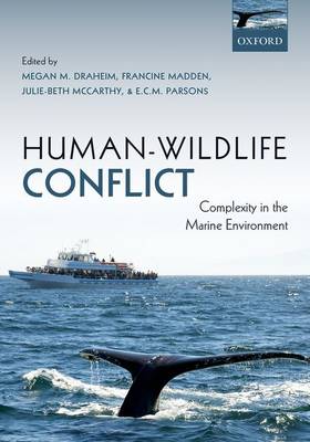 Human-Wildlife Conflict: Complexity in the Marine Environment (Paperback)