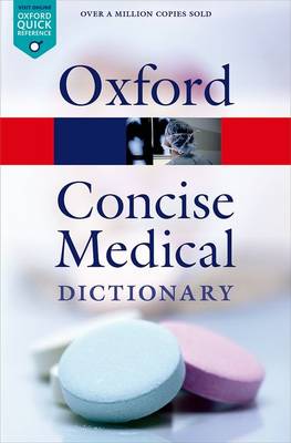Concise Medical Dictionary - Oxford Quick Reference (Paperback)
