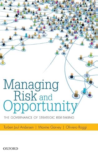 Managing Risk and Opportunity: The Governance of Strategic Risk-Taking (Hardback)