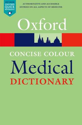 Concise Colour Medical Dictionary - Oxford Quick Reference