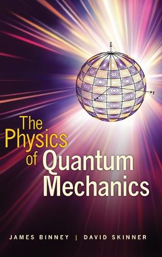 The Physics of Quantum Mechanics (Hardback)