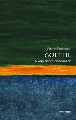 Goethe: A Very Short Introduction - Ritchie Robertson