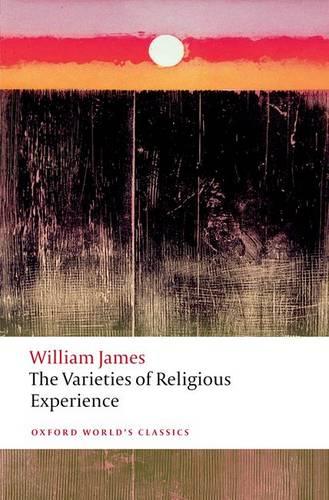 The Varieties of Religious Experience - William James