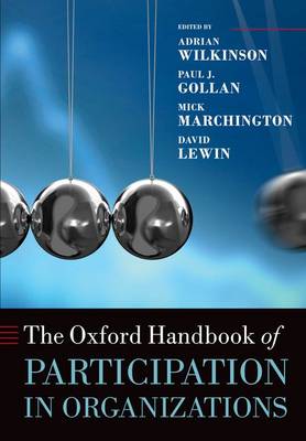 The Oxford Handbook of Participation in Organizations - Oxford Handbooks (Paperback)