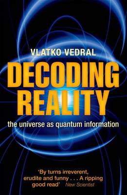 Decoding Reality: The Universe as Quantum Information (Paperback)