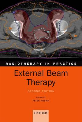 External Beam Therapy - Radiotherapy in Practice (Paperback)