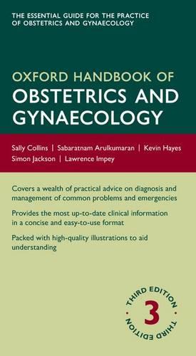 Oxford Handbook of Obstetrics and Gynaecology - Oxford Medical Handbooks (Paperback)