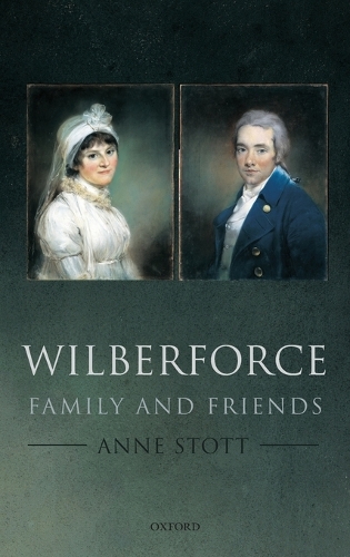 Wilberforce: Family and Friends (Hardback)