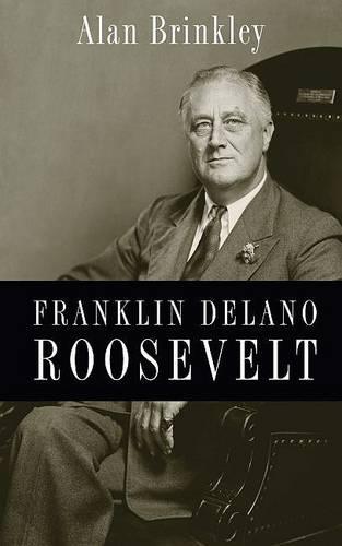 Franklin Delano Roosevelt (Hardback)
