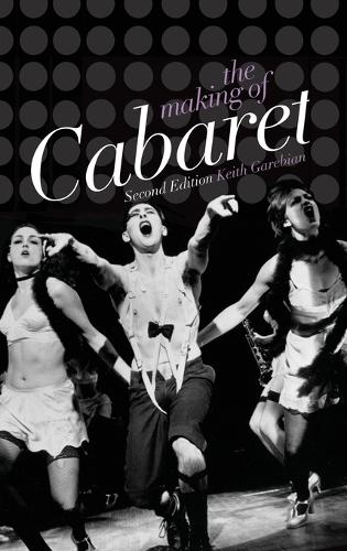 The Making of Cabaret (Hardback)