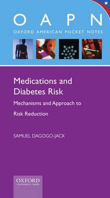 Medications and Diabetes Risk: Mechanisms and Approach to Risk Reduction - Oxford American Pocket Notes (Spiral bound)