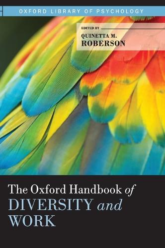 The Oxford Handbook of Diversity and Work - Oxford Library of Psychology (Hardback)