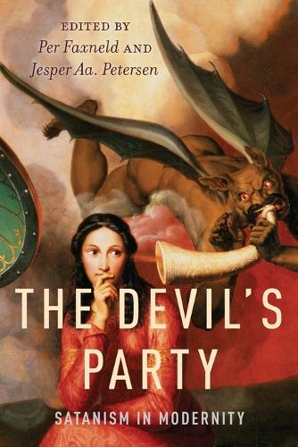 The Devil's Party: Satanism in Modernity (Paperback)