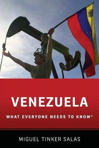 Venezuela: What Everyone Needs to Know (R) - What Everyone Needs To Know (R) (Paperback)