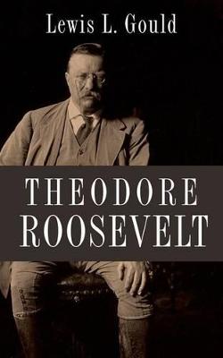 Theodore Roosevelt (Hardback)