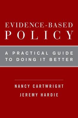 Evidence-Based Policy: A Practical Guide to Doing It Better (Hardback)