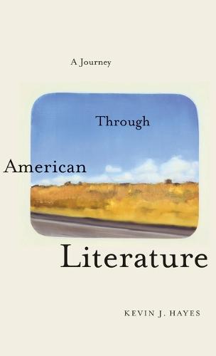 A Journey Through American Literature (Hardback)