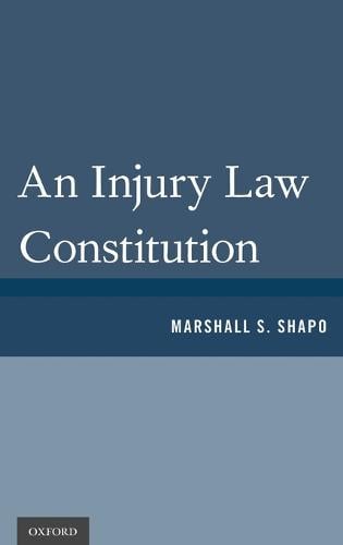 An Injury Law Constitution (Hardback)