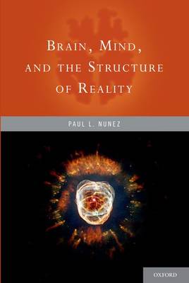 Brain, Mind, and the Structure of Reality (Paperback)