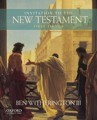 Invitation to the New Testament: First Things (Hardback)