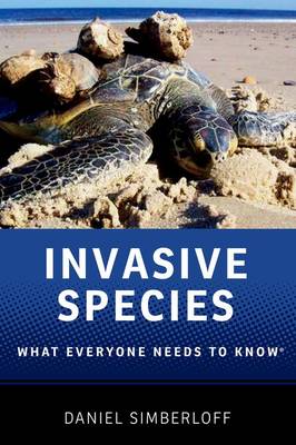 Invasive Species: What Everyone Needs to Know (R) - What Everyone Needs To Know (R) (Paperback)
