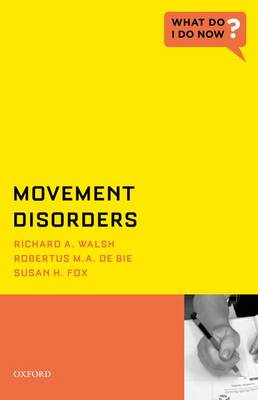 Movement Disorders - What Do I Do Now? (Paperback)