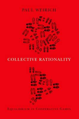Collective Rationality: Equilibrium in Cooperative Games (Paperback)