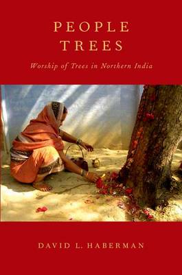 People Trees: Worship of Trees in Northern India (Hardback)