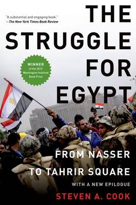The Struggle for Egypt: From Nasser to Tahrir Square (Paperback)