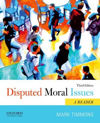 Disputed Moral Issues: A Reader (Paperback)
