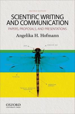 Scientific Writing and Communication: Papers, Proposals, and Presentations (Paperback)
