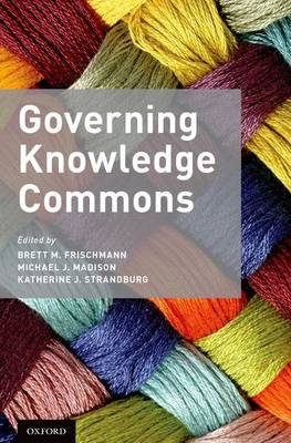 Governing Knowledge Commons (Hardback)