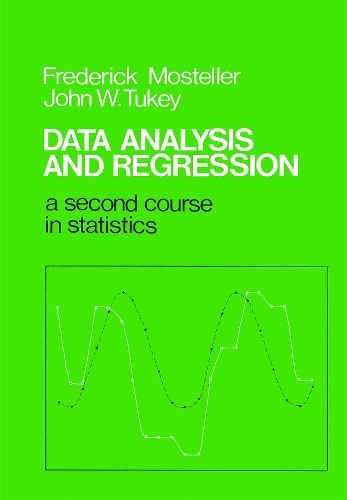 Data Analysis and Regression: A Second Course in Statistics (Hardback)
