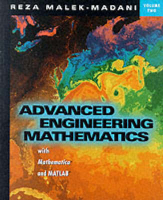 Advanced Engineering Mathematics with Mathematica and MATLAB: v. 2 (Paperback)