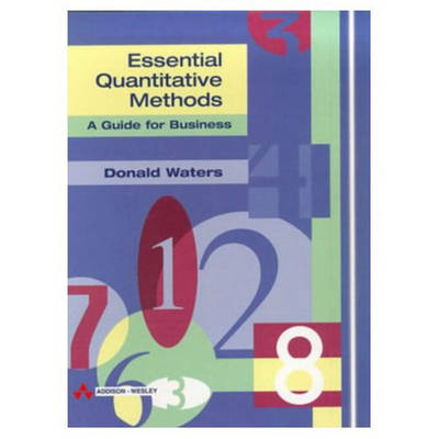 Essential Quantitative Methods: A Guide for Business (Paperback)