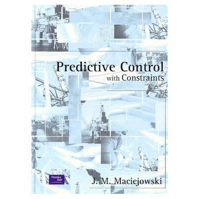 Predictive Control with Constraints (Hardback)