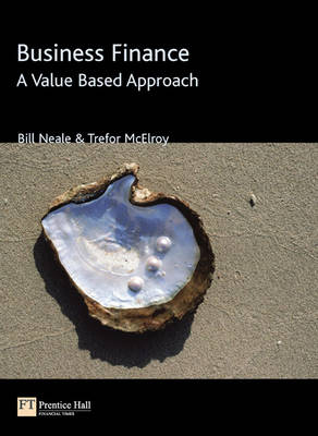 Business Finance:: A Value Based Approach (Paperback)