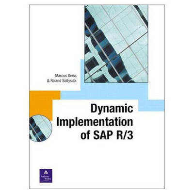 Dynamic Implementation of SAP R/3 - SAP Press (Paperback)