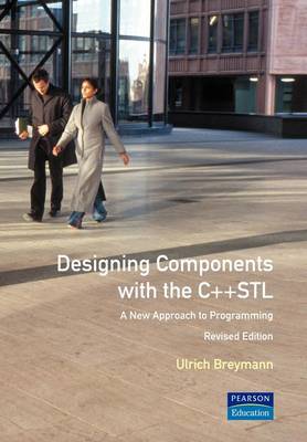 Designing Components with the C++ STL: A new approach to programming (Paperback)
