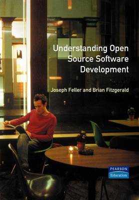 Understanding Open Source Software Development (Paperback)
