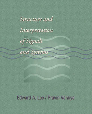 Structure and Interpretation Signals and Systems (Hardback)